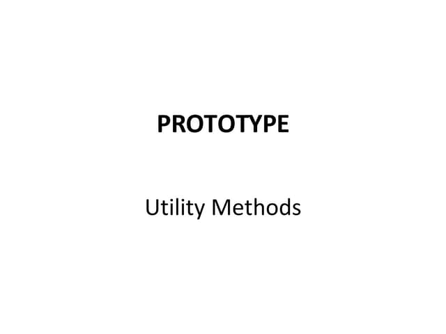 Prototype Utility Methods(1)