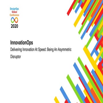 InnovationOps - Delivering Innovation At Speed 
