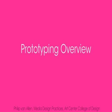Prototyping for Interaction Design