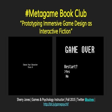 "Prototyping Immersive Game Design as Interactive Fiction" by Sherry Jones (N...