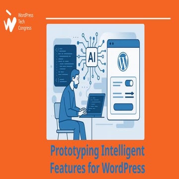 Prototyping Intelligent Features for WordPress