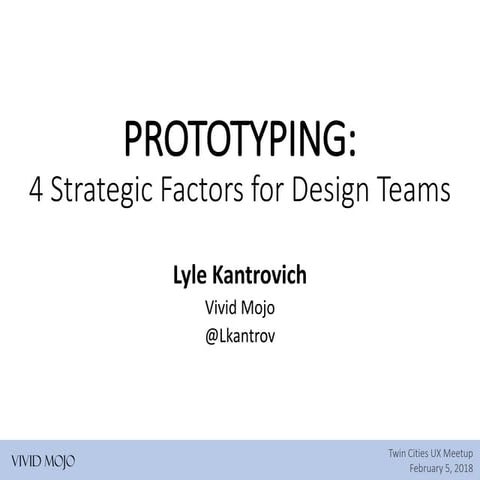 Prototyping: 4 Strategic Factors for Design Teams