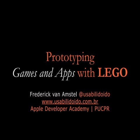 Prototyping  Games and Apps with LEGO