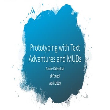 Prototyping with Text Adventures and MUDs