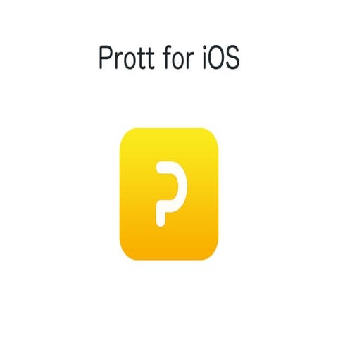 Prott for iOS