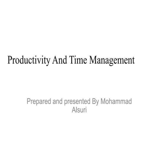 Proudctivity and time mangment 