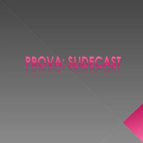 prova slidecast