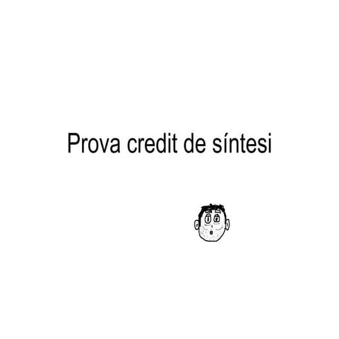 Prova credit de síntesi