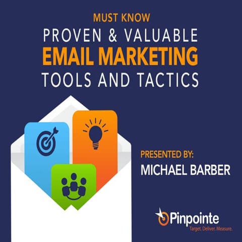 Must Know Proven & Valuable Email Marketing Tools and Tactics