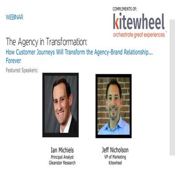 The Agency in Transformation: How Customer Journeys Will Transform the Agen...