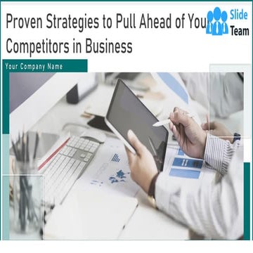 Proven Strategies To Pull Ahead Of Your Competitors In Business Powerpoint Pr...