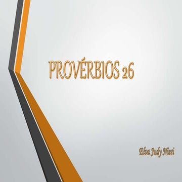 LIVRO DE PROVÉRBIOS, CAPÍTULO 26 | PPTX
