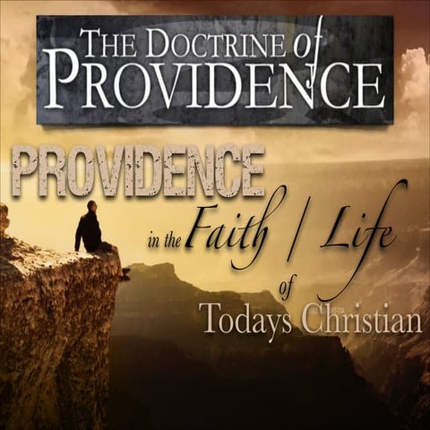 “Divine Providence In The Life of Todays Christian"