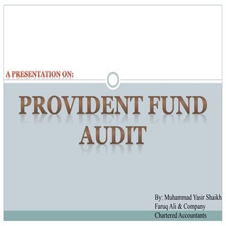 Provident fund Audit | By yasir shaikh