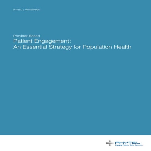 Provider Based Patient Engagement - An Essential Strategy for Population Health