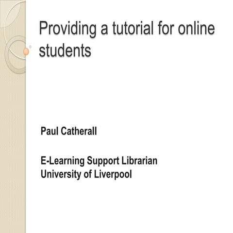 Providing a tutorial for online students paul catherall