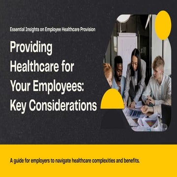 Providing Healthcare for Your Employees Key Considerations