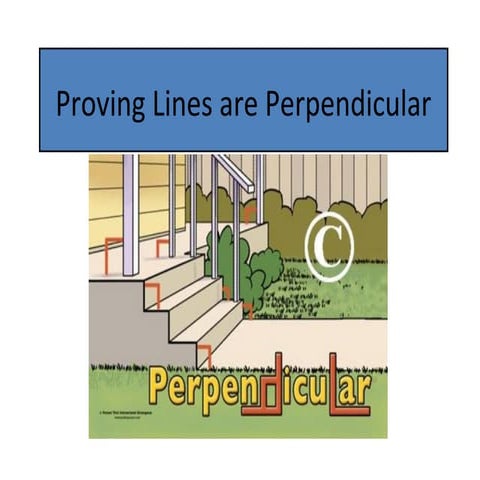 Proving lines are perpendicular