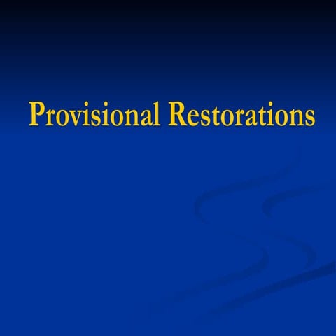 Provisional Restorations Pptx