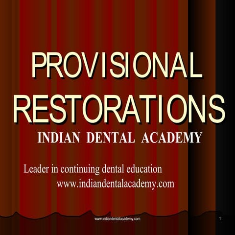 Provisional restorations finalised /certified fixed orthodontic courses by In...