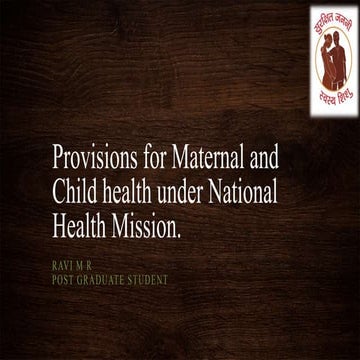 Provision for maternal and child health under national
