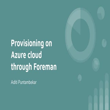 OSCamp #4 on Foreman | Provisioning on Azure Cloud through Foreman by Aditi P...