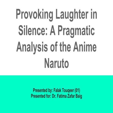 Provoking Laughter in Silence- A Pragmatic Analysis of the Anime Naruto.pptx