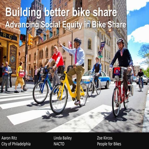 Building Better Bike Share: Advancing Social Equity in Bike Share