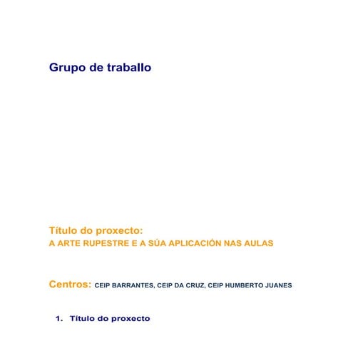 Proxecto  a arte rupestre e a súa aplicación nas aulas 