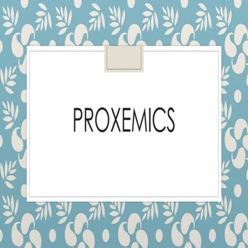 Proxemics Communication and Examples | PPTX