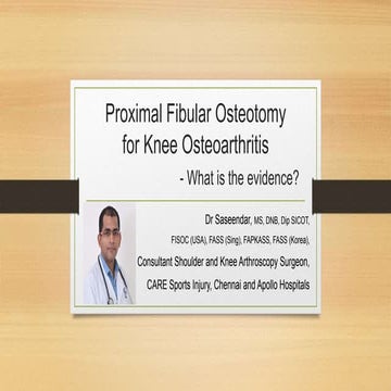 Proximal fibular osteotomy - What is the evidence?