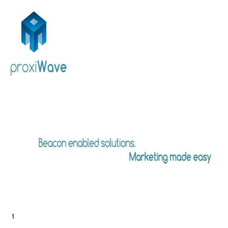 ProxiWave Complete Beacon Enabled solutions