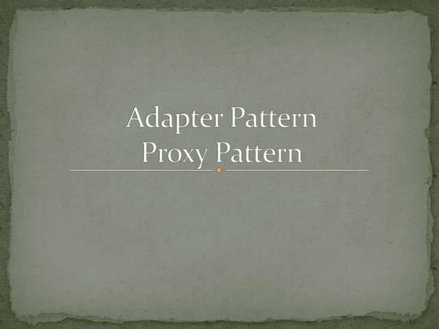 Proxy & adapter pattern