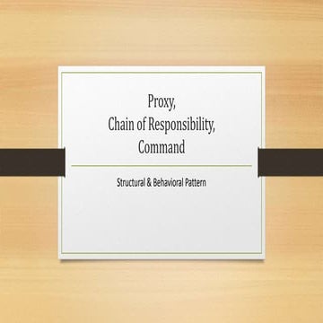 Proxy, chain of responsibility, command pattern