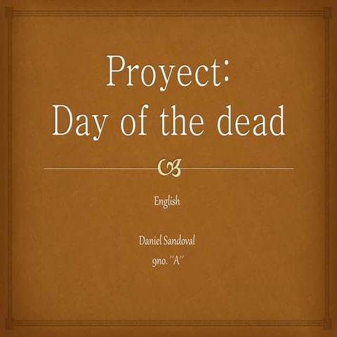 Proyect: Day of the dead 