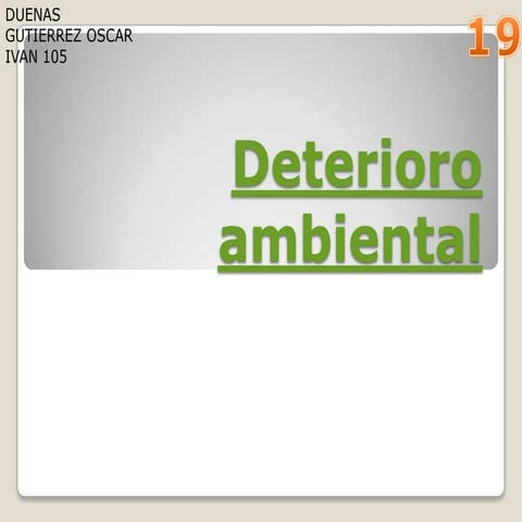 Deterioro ambiental