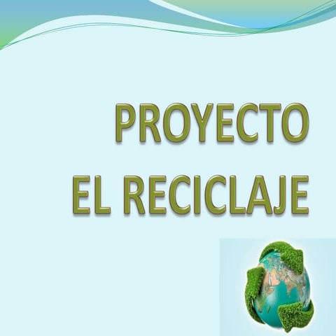 Proyecto educativo de Reciclaje