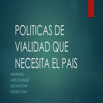 PROYECTOS DE VIALIDAD QUE NECESITA EL PAIS