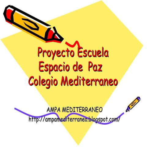 Proyecto Escuela Espacio de Paz Colegio Mediterraneo