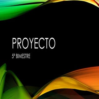 Proyecto 5° Bimetre 2° Grado