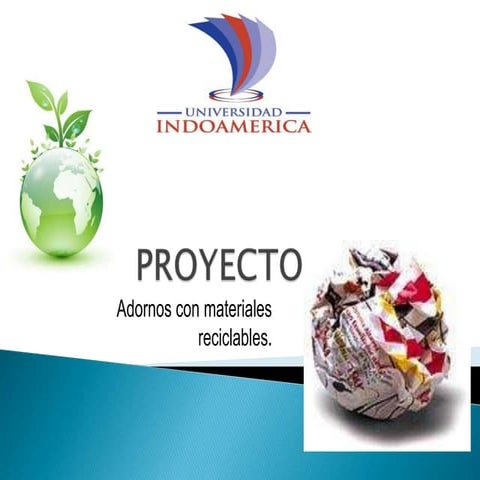 Proyecto adornos con materiales reciclables
