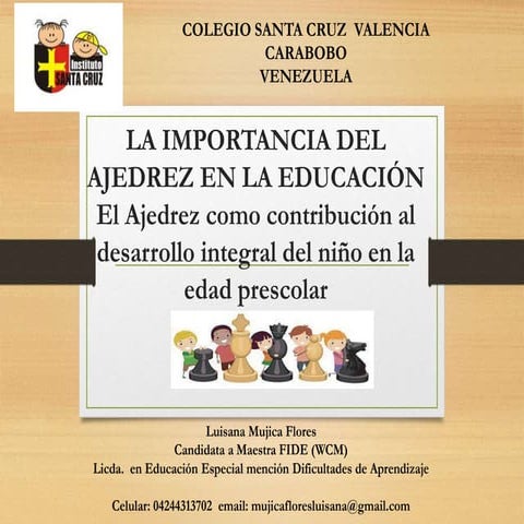 LA IMPORTANCIA DEL AJEDREZ EN LA EDUCACIÓN El Ajedrez como contribución ...