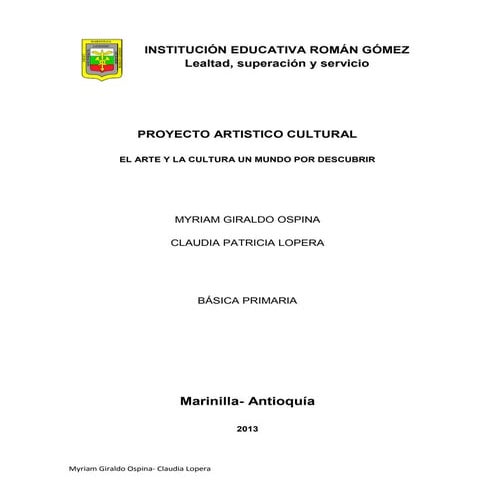 Proyecto artístico cultural: EL ARTE Y LA CULTURA UN MUNDO POR DESCUBRIR