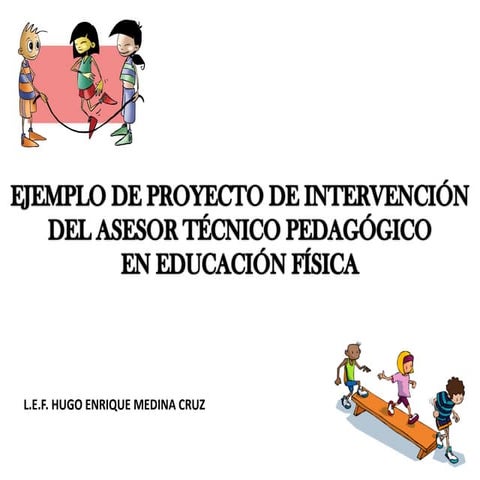 PROYECTO DE INTERVENCIÓN ATP EDUCACIÓN FÍSICA