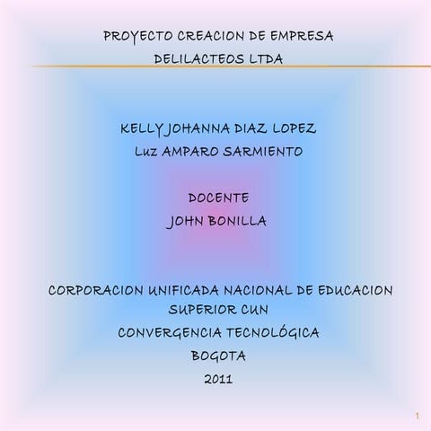 Proyecto creacion de empresa delilacteos Ltda