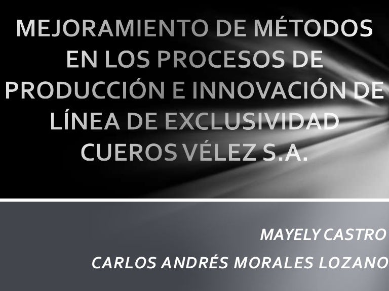 Proyecto cueros velez s.a.