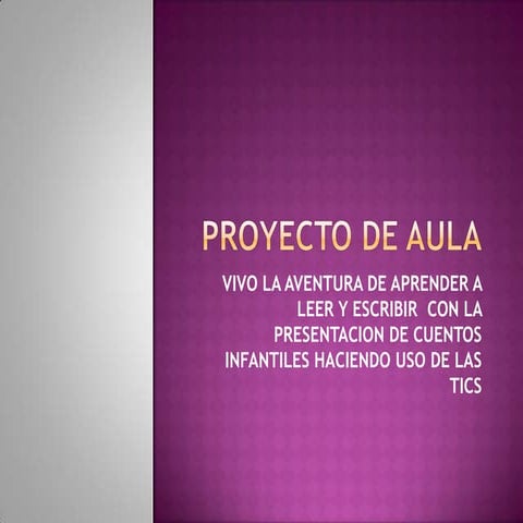 Diapositivas proyecto de aula | PPT