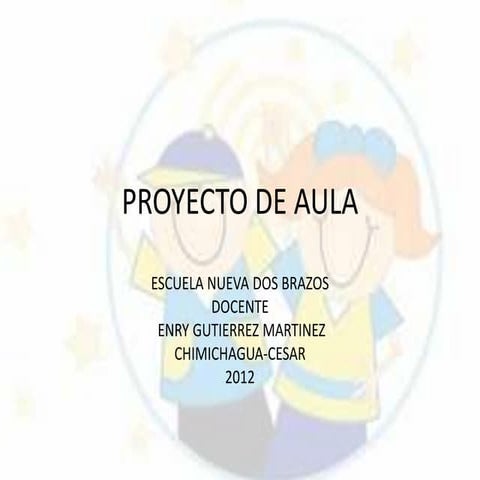 Proyecto de Aula Dos Brazos