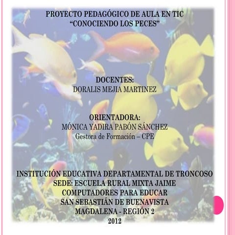 Diapositivas Proyecto TIC   Conociendo los Peces