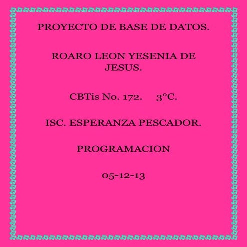 PROYECTODEBASEDEDATOSJESSI